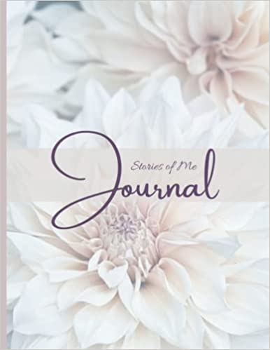 Stories of Me Journal: Stationary Floral Paper Lined